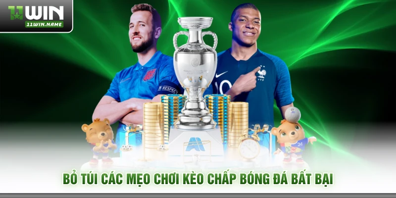 Bỏ túi các mẹo chơi kèo chấp bóng đá bất bại